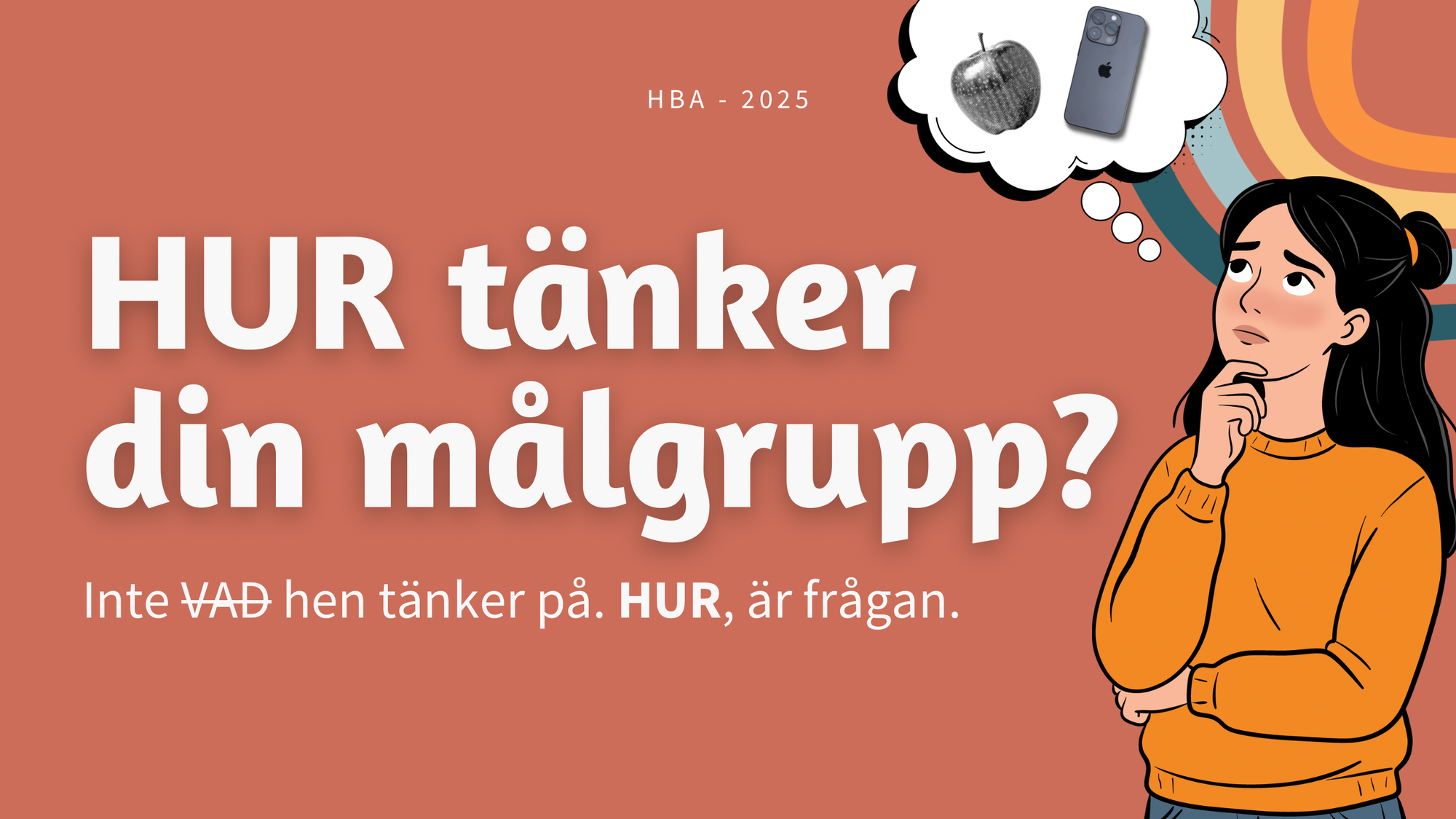 Din kund tänker inte som alla andra - inte du heller.
